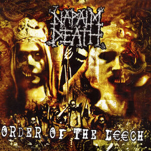 Order Of The Leech , Napalm Death