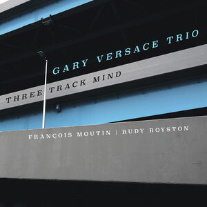 Three Track Mind , Gary Versace