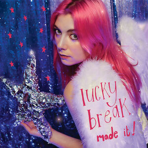 made it! ( PINK VINYL ) , Lucky Break