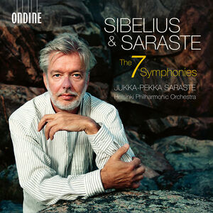 Sibelius & Saraste: The 7 Symphonies , Helsinki Philharmonic Orchestra