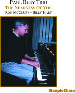 Nearness of You , Paul Bley