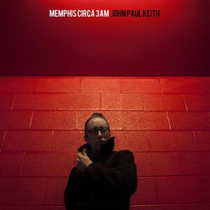 Memphis Circa 3am , John Paul Keith