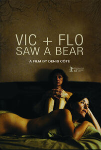 Vic & Flo Saw a Bear , Marc-André Grondin