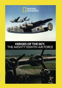 Heroes Of The Sky: The Mighty Eighth Airforce