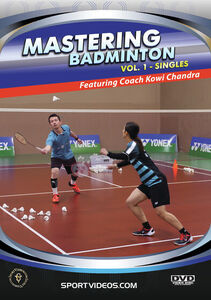 Mastering Badminton, Vol 1 - Singles