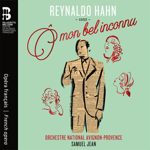O Mon Bel Inconnu , Orchestre National Avignon-Provence Jean