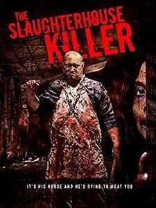 The Slaughterhouse Killer Movie