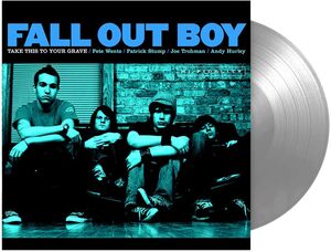 Take This To Your Grave (FBR 25th Anniversary Edition Silver Vinyl) , Fall Out Boy
