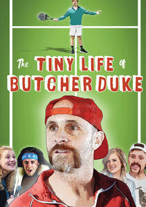 The Tiny Life of Butcher Duke