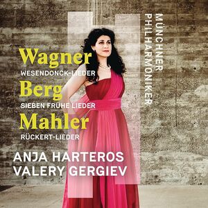 Wagner Berg Mahler , Anja Harteros