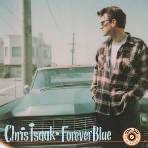 Forever Blue , Chris Isaak