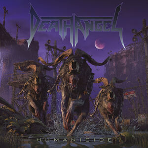 Humanicide , Death Angel