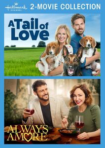 A Tail of Love /  Always Amore (Hallmark Channel 2-Movie Collection)