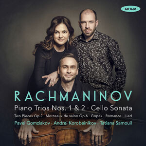 Rachmaninov: Piano Trios Nos.1 & 2 , Pavel Gomziakov