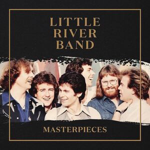 Masterpieces , Little River Band
