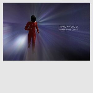 Magnetoscope , Franck Vigroux