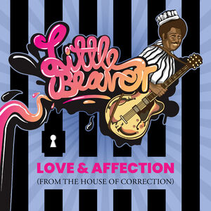 Love & Affection (From The House Of Correction)