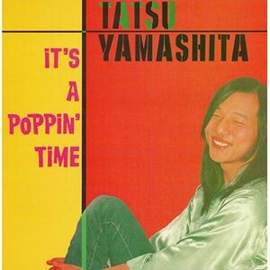 It's A Poppin' Time - Remastered [Import]