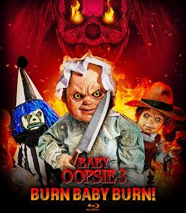 Baby Oopsie 3: Burn Baby Burn