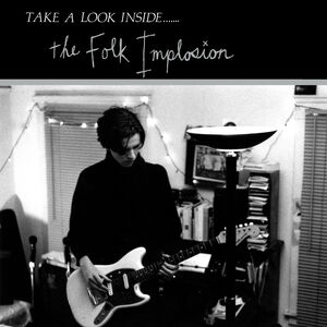 Take a Look Inside - Clear , Folk Implosion