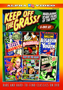 Keep Off The Grass! Marijuana Scare Films Of The Past