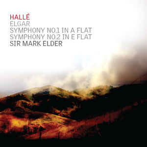 Elgar: Symphonies Nos. 1 & 2 , Halle