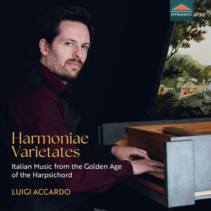 Harmoniae Varietates - Italian Music from the , Luigi Accardo