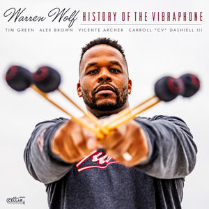 History Of The Vibraphone , Warren Wolf
