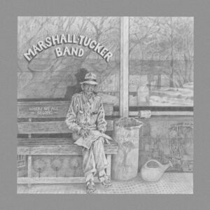 Where We All Belong , The Marshall Tucker Band