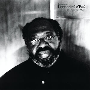 Legend of e'Boi (The Hypervigilant Eye) , Darius Jones