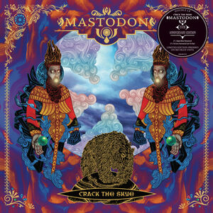 Crack The Skye (15th Anniversary Deluxe Edition) , Mastodon