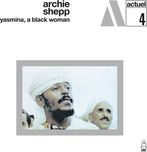 Yasmina A Black Woman , Archie Shepp
