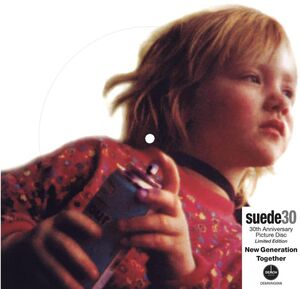 New Generation: 30th Anniversary - Picture Disc 7-Inch Vinyl [Import] , Suede