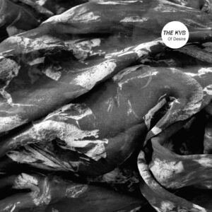 Of Desire , The KVB