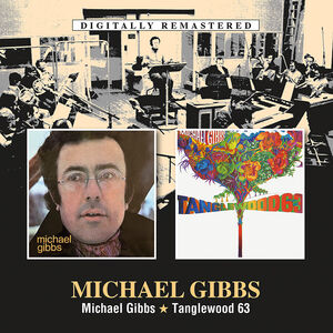 Michael Gibbs /  Tanglewood 63 [Import] , Mike Gibbs