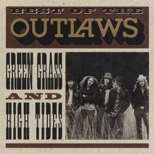 Best Of The Outlaws: Green Grass & High Tides [Import]