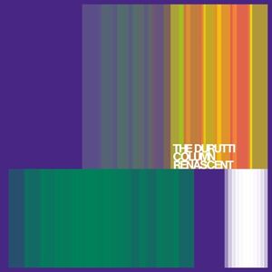 Renascent , The Durutti Column