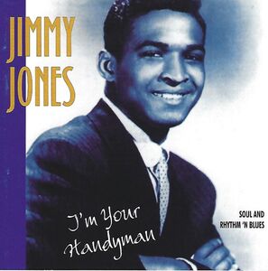 I'm Your Handyman , Jimmy Jones