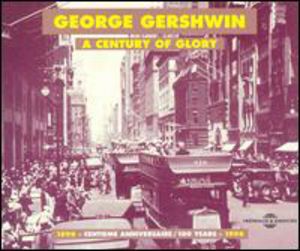 Century of Glory , George Gershwin