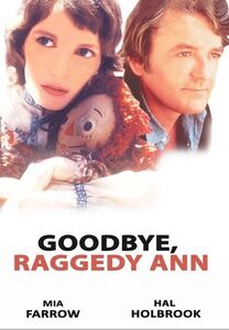 Goodbye, Raggedy Ann , Mia Farrow