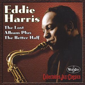 Lost Album & the Better Half , Eddie Harris