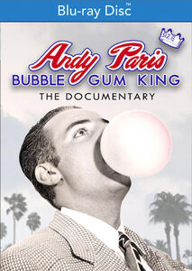 Andy Paris: Bubblegum King , John Paris
