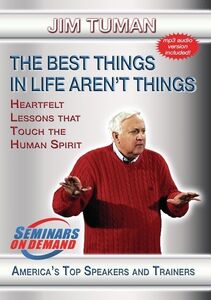 The Best Things In Life Aren't Things: Heartfelt Lessons That TouchThe Human Spirit