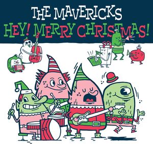 Hey Merry Christmas , The Mavericks