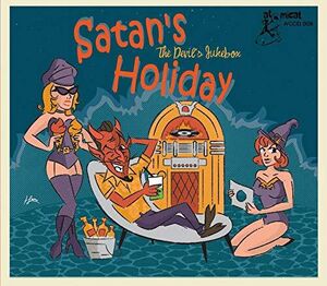 Satan's Holiday: The Devil's Jukebox