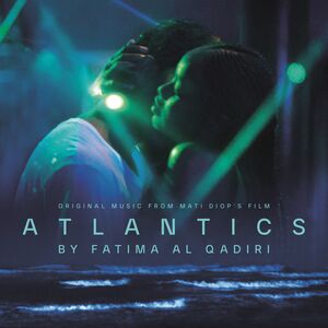 Atlantics (Original Soundtrack) , Fatima Al Qadiri