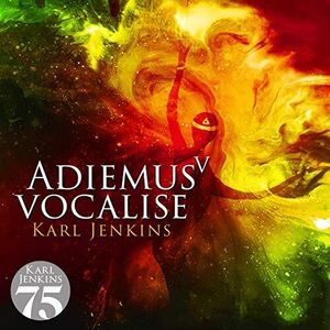 Adiemus V: Vocalise , Karl Jenkins