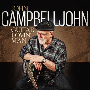 Guitar Lovin Man , John Campbelljohn