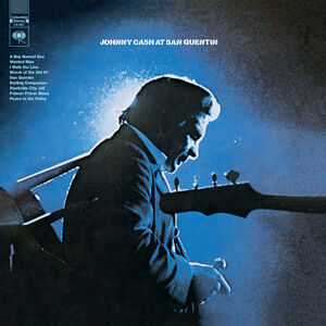 At San Quentin , Johnny Cash