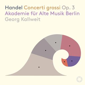 Concerti Grossi 3 , Akademie Fur Alte Musik Berlin Kallweit